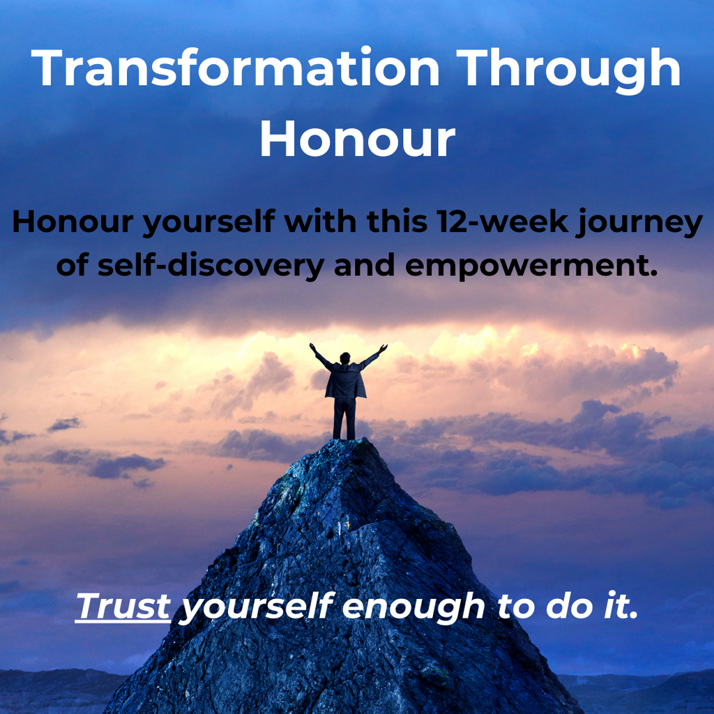 Transformation Through Honour
